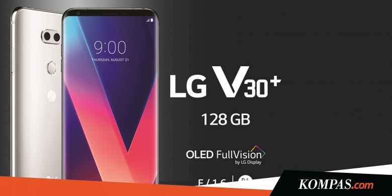 LG V30 Plus Dijual Resmi di Indonesia Minggu Depan?