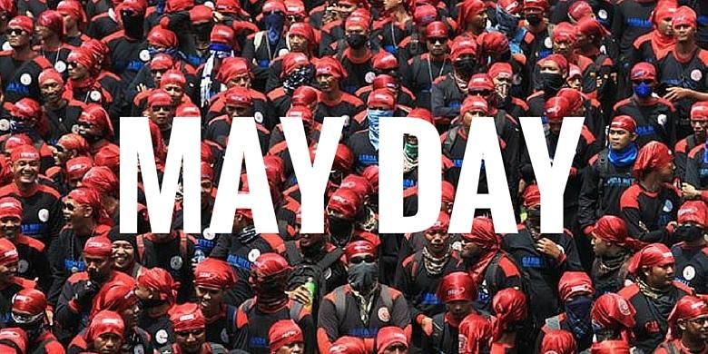 May Day, Sekitar 100.000 Buruh Akan Unjuk Rasa di Depan Istana Negara